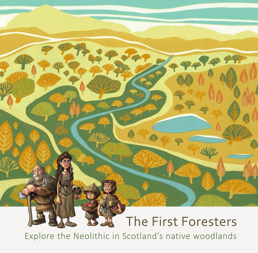 The First Foresters: Explore the Neolithic in Scotland's native woodlands front cover